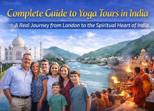 Complete Guide to Yoga Tours in India Mr. John Smith and his family from London