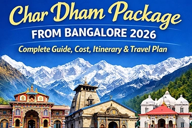 Chardham Yatra from Bangalore
